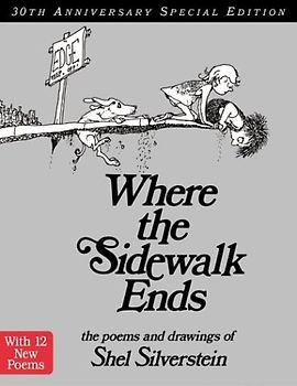 Where the Sidewalk Ends 30th Anniversary Edition: Poems and Drawings - Shel Silverstein