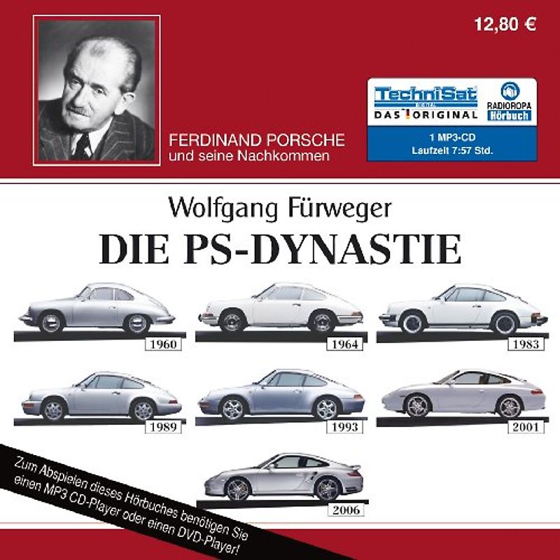 Die PS-Dynastie. Ferdinand Porsche und seine Nachkommen