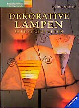 Dekorative Lampen selbst gestalten