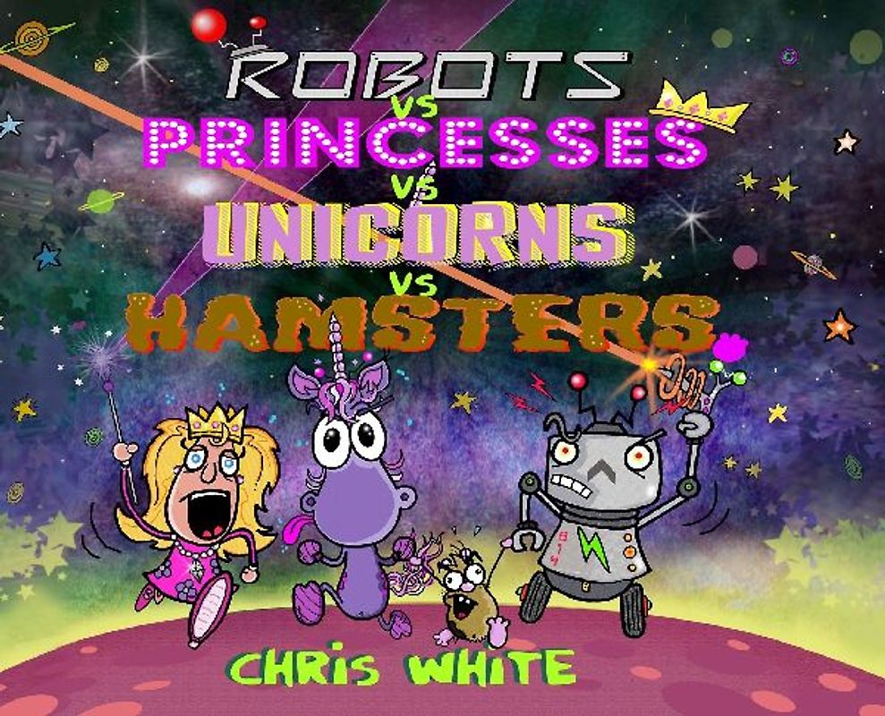 Robots vs Princesses vs Unicorns vs Hamsters