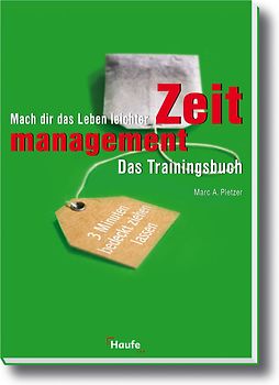 Zeitmanagement - Das Trainingsbuch