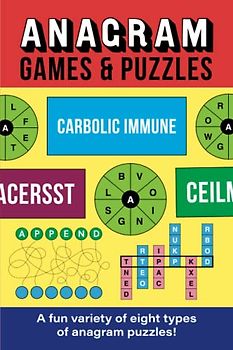 Anagram Games and Puzzles: A fun variety of eight types of anagram puzzles!