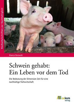 Schwein gehabt: Ein Leben vor dem Tod