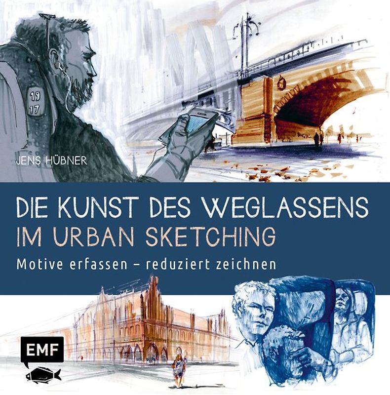 Die Kunst des Weglassens im Urban Sketching