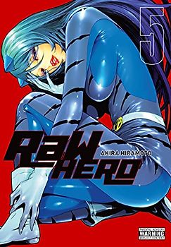 RaW Hero, Vol. 5 (Raw Hero, 5, Band 5)