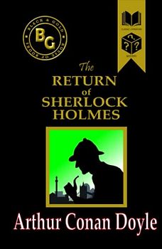 The Return of Sherlock Holmes (Black & Gold Classics)