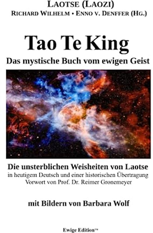 Tao Te King: Das mystische Buch vom ewigen Geist (Ewige Edition)