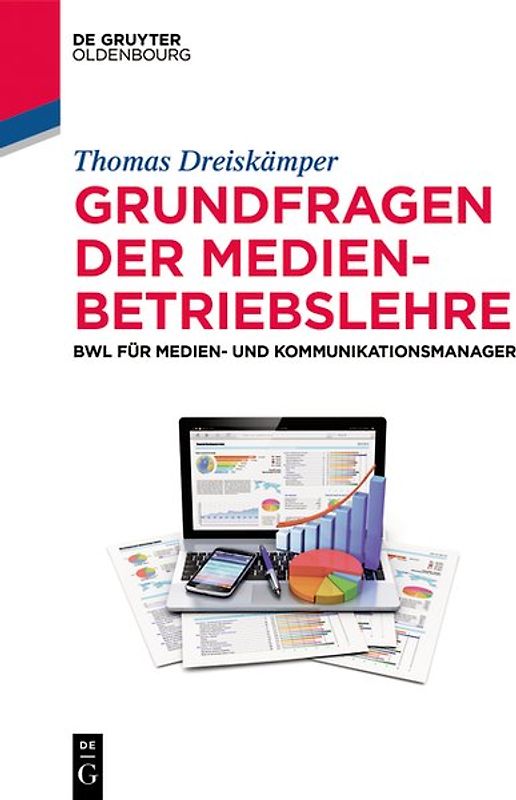 Grundfragen der Medienbetriebslehre