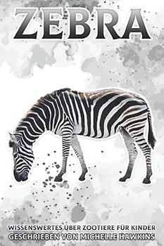 Zebra: Wissenswertes über Zootiere für Kinder #4