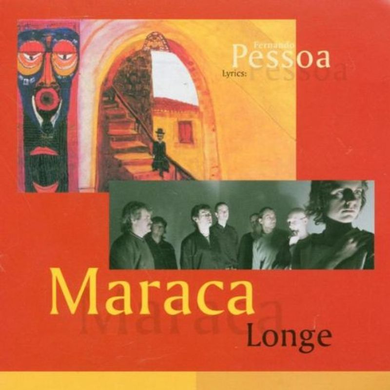 Maraca - Longe (Nach Fernando Pessoa)