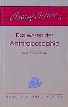 Das Wesen der Anthroposophie
