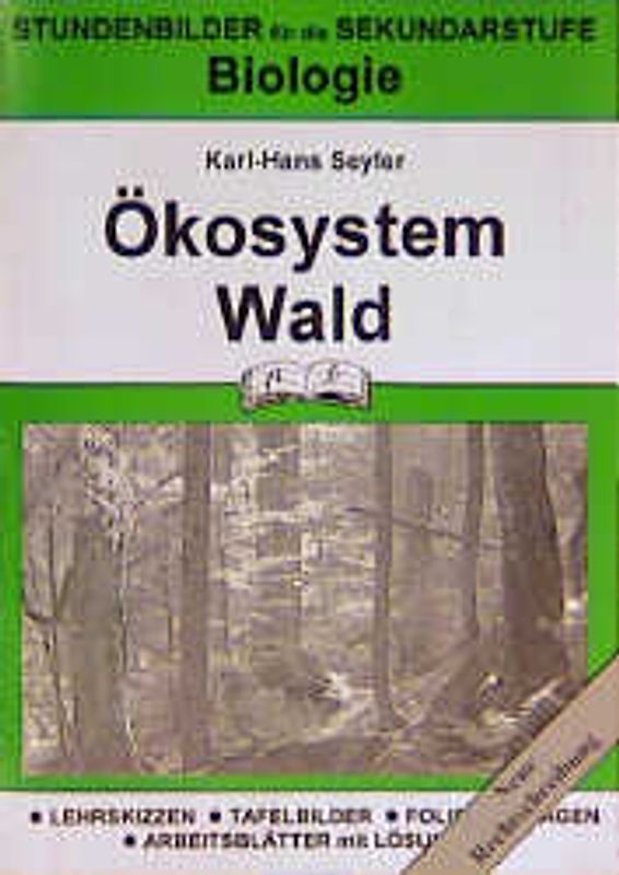 Biologie / Ökosystem Wald. Stundenbilder nach Themenkreisen