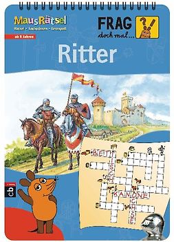 Frag doch mal ... die Maus! - MausRätsel - Ritter