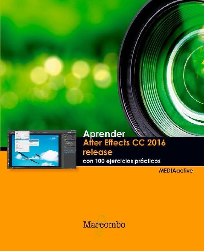 Aprender After Effects CC release 2016 : con 100 ejercicios prácticos