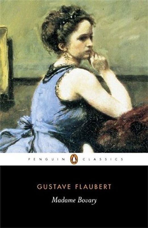 Madame Bovary (Penguin Classics) - Gustave Flaubert