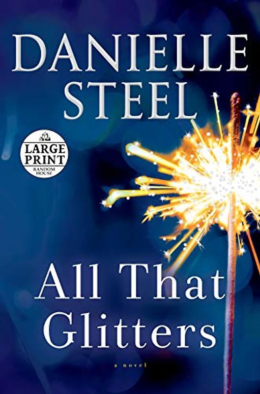All That Glitters: A Novel (Random House Large Print)