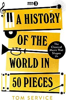 A History of the World in 50 Pieces