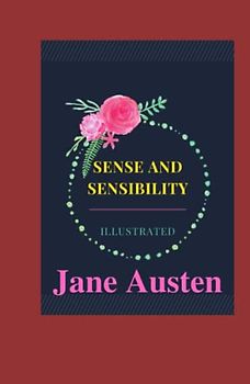 Sense and Sensibility Illustrated: Fiction, Romance