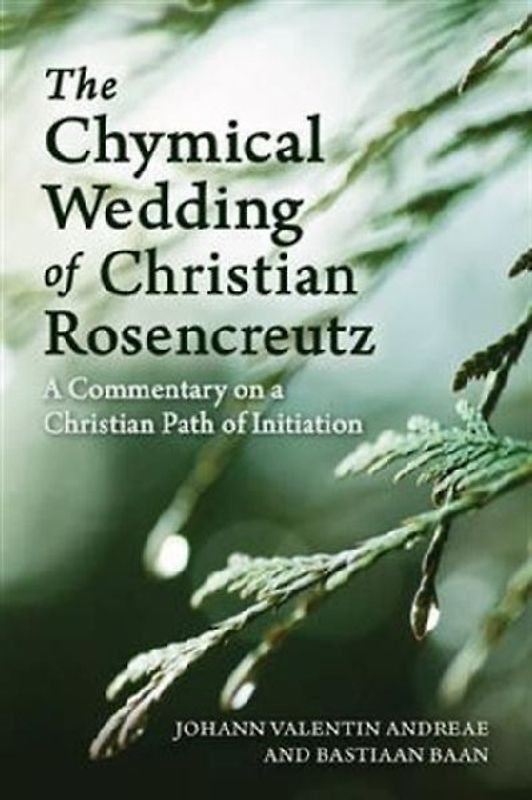 The Chymical Wedding of Christian Rosenkreutz