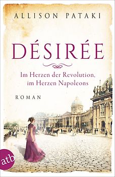 Désirée – Im Herzen der Revolution, im Herzen Napoleons