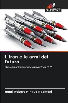 L'Iran e le armi del futuro