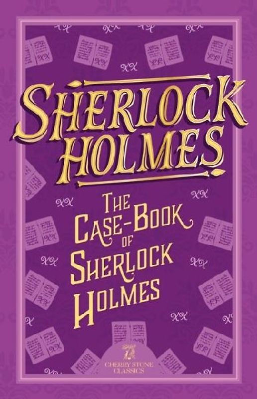 Sherlock Holmes: The Case-Book of Sherlock Holmes