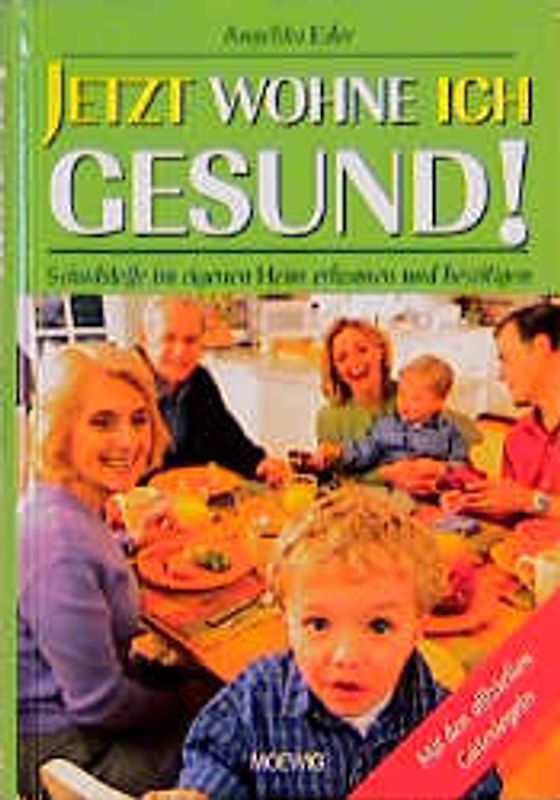 Jetzt wohne ich gesund!