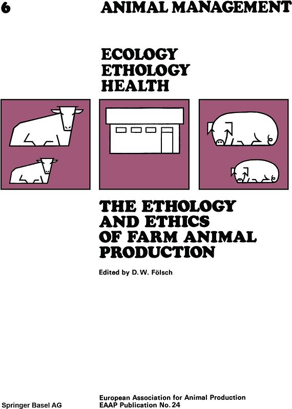 The Ethology and Ethics of Farm Animal Production