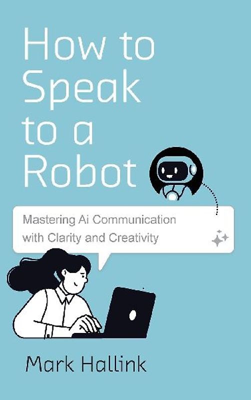 How to Speak to a Robot