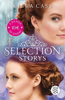 Selection Storys. Liebe oder Pflicht & Herz oder Krone