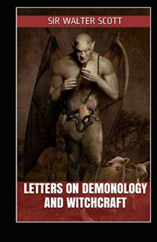 Letters on Demonology and Witchcraft illustrated