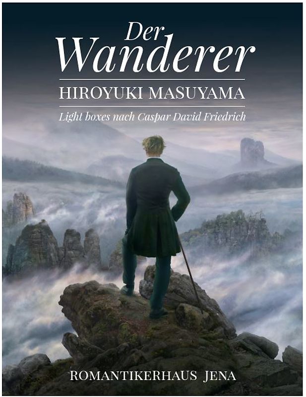 Der Wanderer – Hiroyuki Masuyama. Light boxes nach Caspar David Friedrich