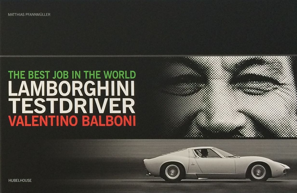 The best job in the world – Lamborghini Testdriver Valentino Balboni