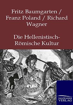 Die Hellenistisch-Römische Kultur