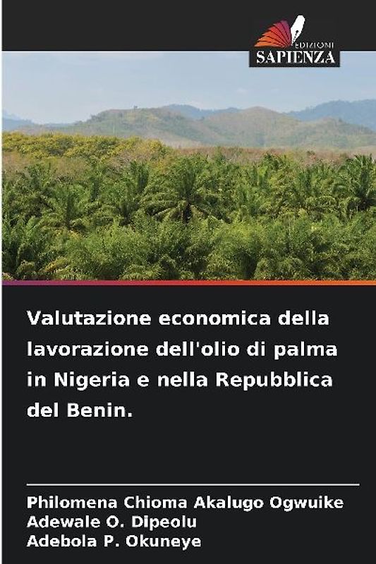 Valutazione economica della lavorazione dell'olio di palma in Nigeria e nella Repubblica del Benin.