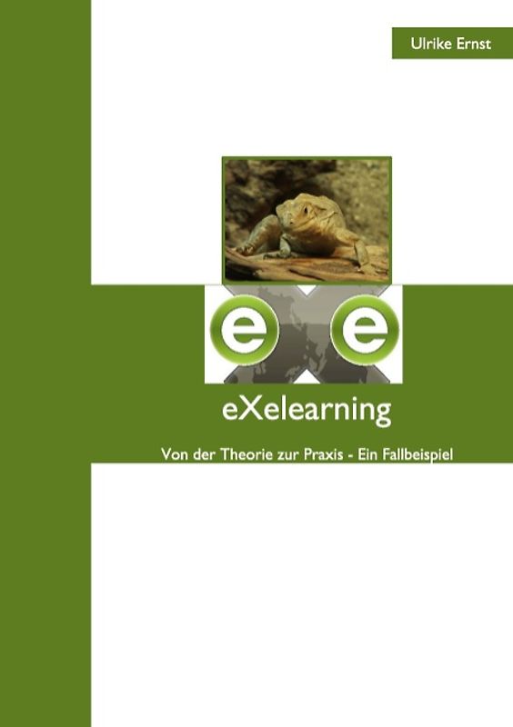 eXelearning. Von der Theorie zur Praxis - Ein Fallbeispiel