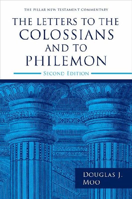 The Letters to the Colossians and to Philemon, 2nd Ed.