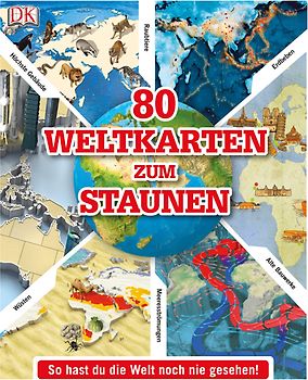 80 Weltkarten zum Staunen