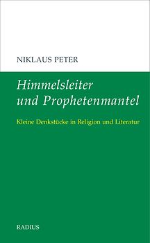 Himmelsleiter und Prophetenmantel