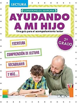 Ayudando a Mi Hijo 2° Grado (Helping My Child with Reading Second Grade)