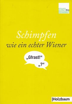 Schimpfen wie ein echter Wiener