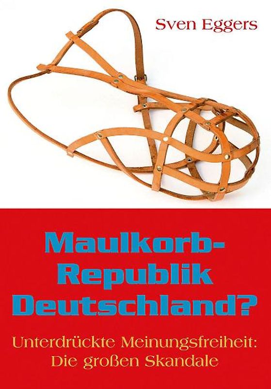 Maulkorb-Republik Deutschland?