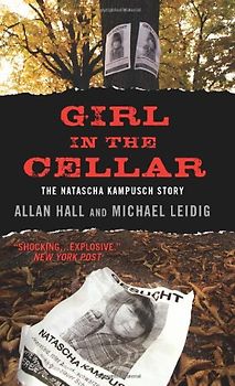 Girl in the Cellar: The Natascha Kampusch Story
