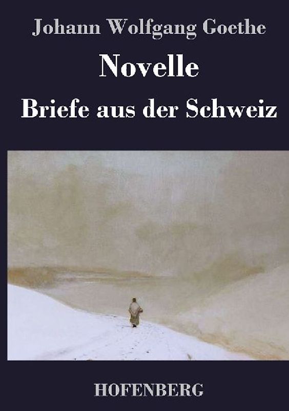 Novelle / Briefe aus der Schweiz