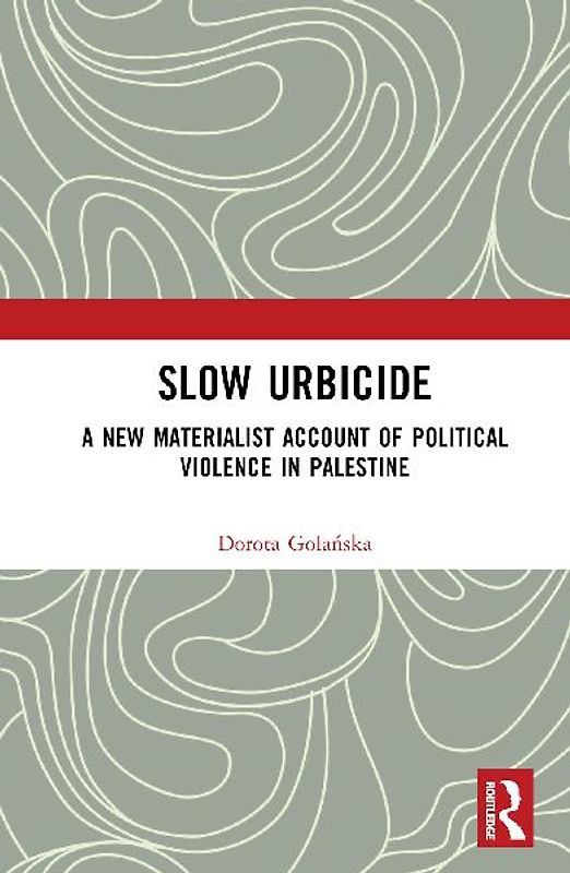 Slow Urbicide
