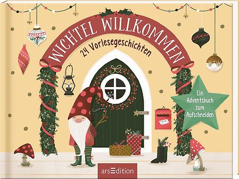 Wichtel willkommen – 24 Vorlesegeschichten