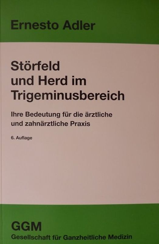 Störfeld und Herd im Trigeminusbereich