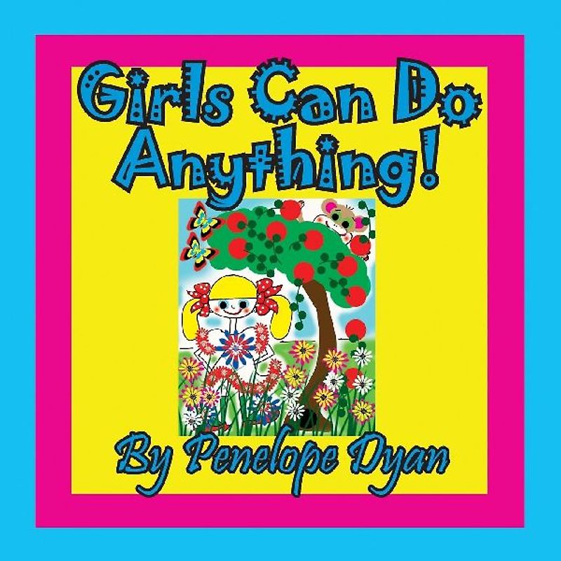 Girls Can Do Anything!