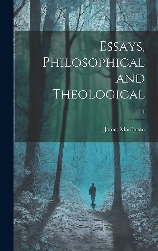 Essays, Philosophical and Theological; 1