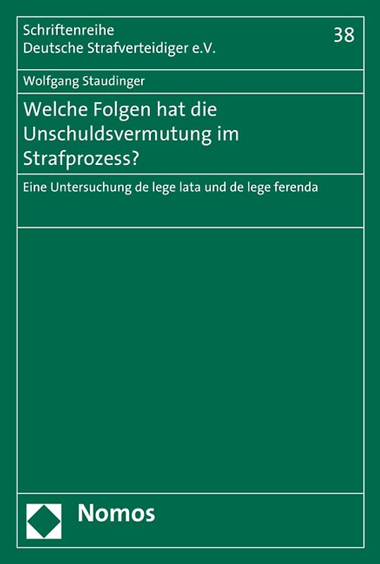 Welche Folgen hat die Unschuldsvermutung im Strafprozess?